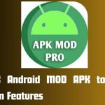 Check 3 Android Mod Apk To Unlock Premium Features